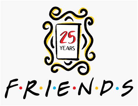 Friends 25th Anniversary .